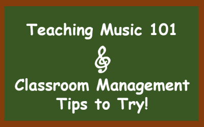 Teaching Music 101 – Classroom Management Tips for New Music Teachers