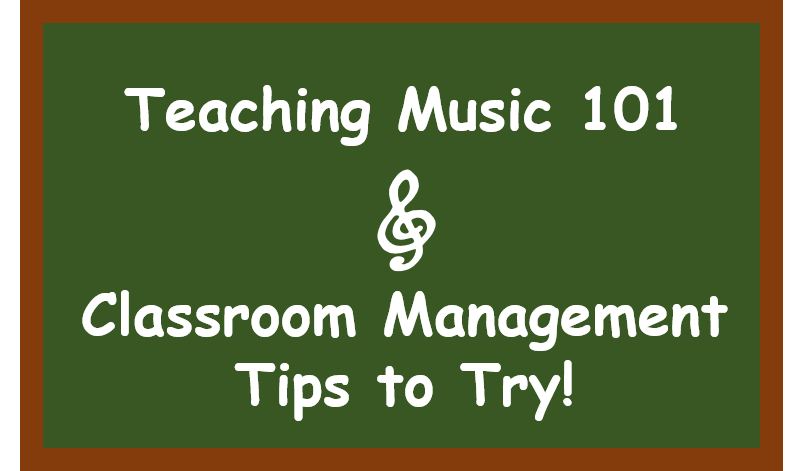 Teaching Music 101 – Classroom Management Tips for New Music Teachers