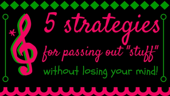 5 strategies for passing out “stuff” without losing your mind