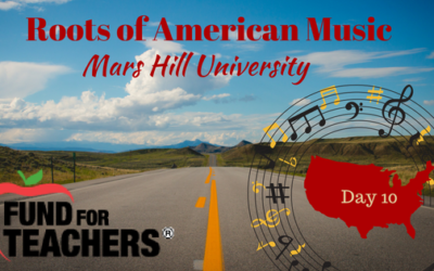 Roots of American Music – Mars Hill University – Day 10