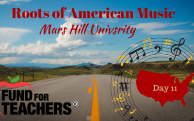 Roots of American Music – Mars Hill University – Day 11