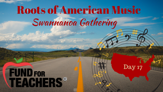 Roots of American Music – Swannanoa NC – Day 17