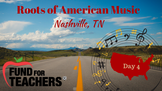 Roots of American Music – Nashville TN – Day 4