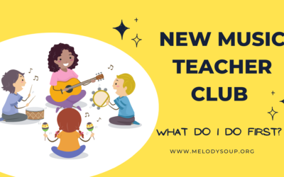 New Music Teacher Club – What do I do first?