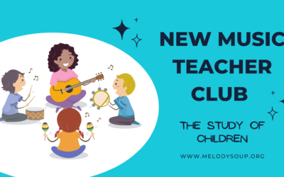 New Music Teacher’s Club – The Study of Children